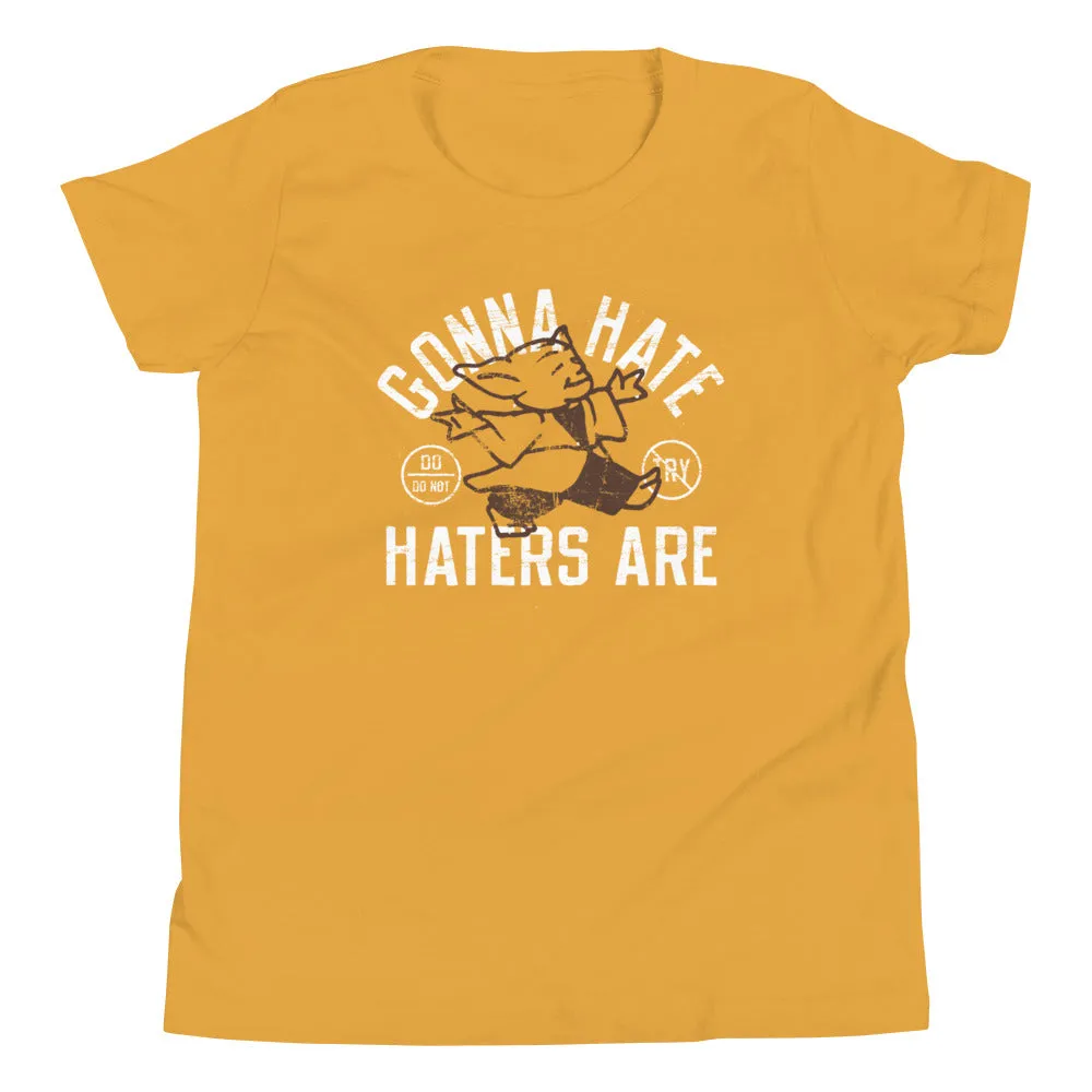 Gonna Hate Haters Are Kid's Youth Tee