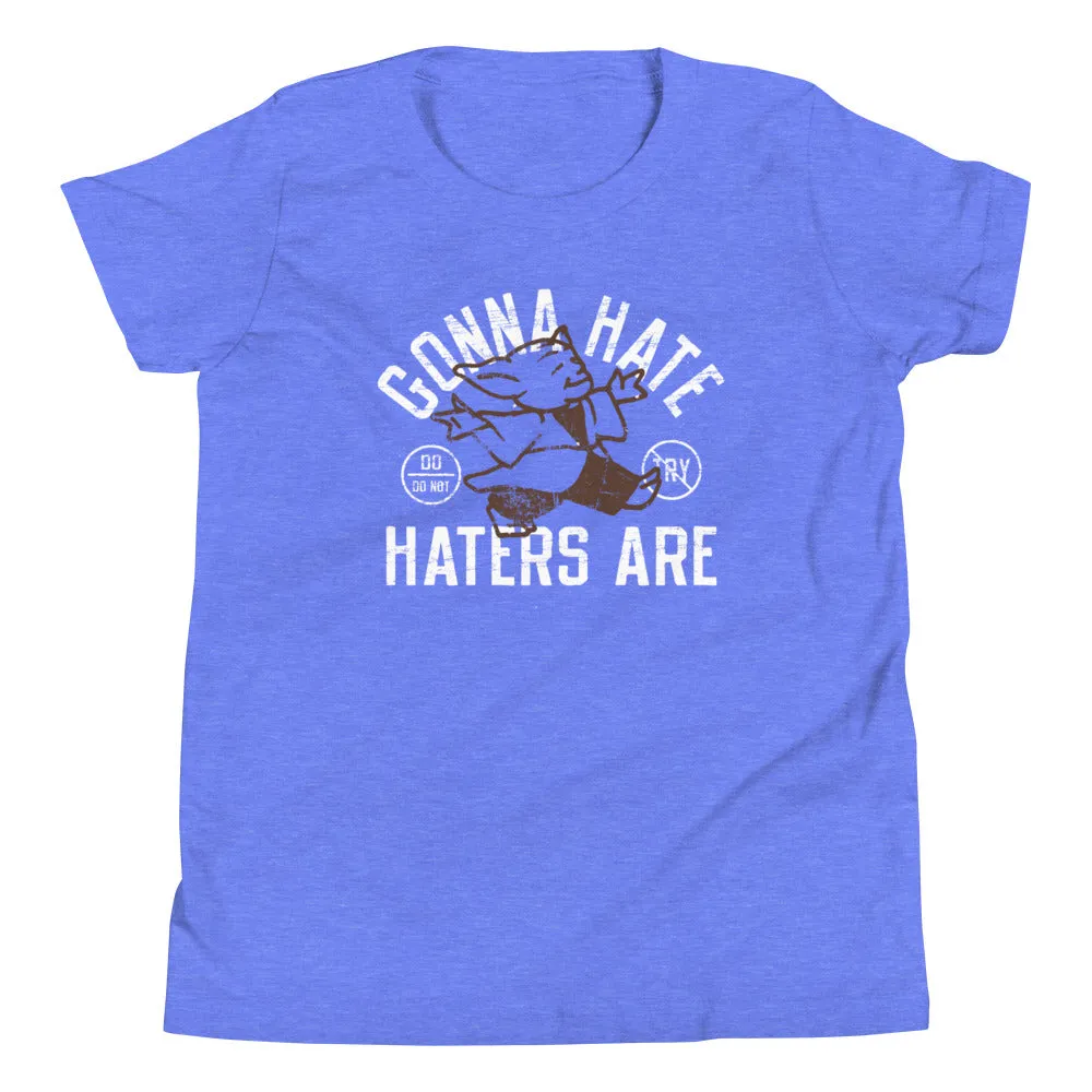 Gonna Hate Haters Are Kid's Youth Tee