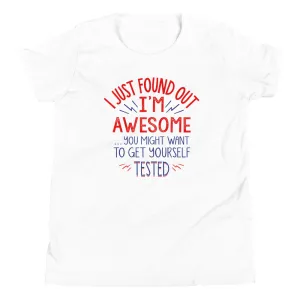 I'm Awesome, Get Yourself Tested Kid's Youth Tee