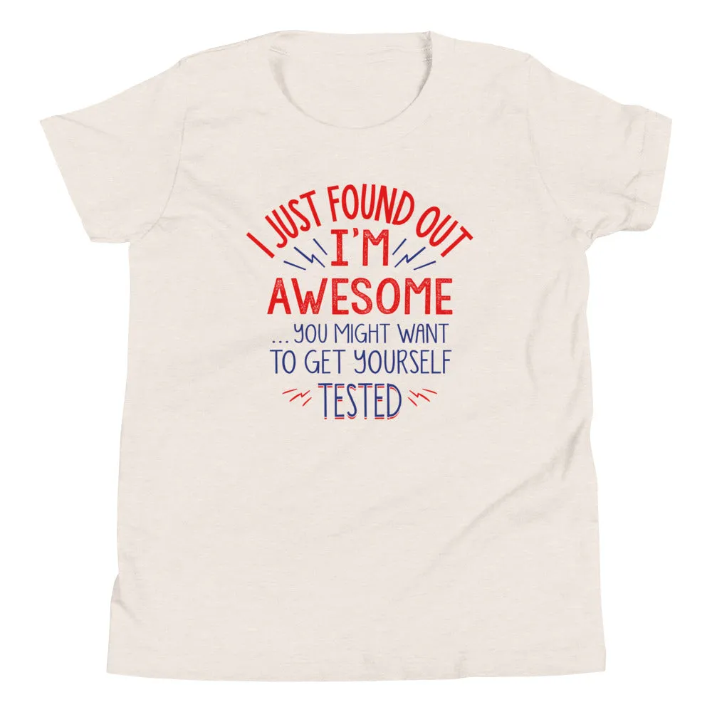 I'm Awesome, Get Yourself Tested Kid's Youth Tee