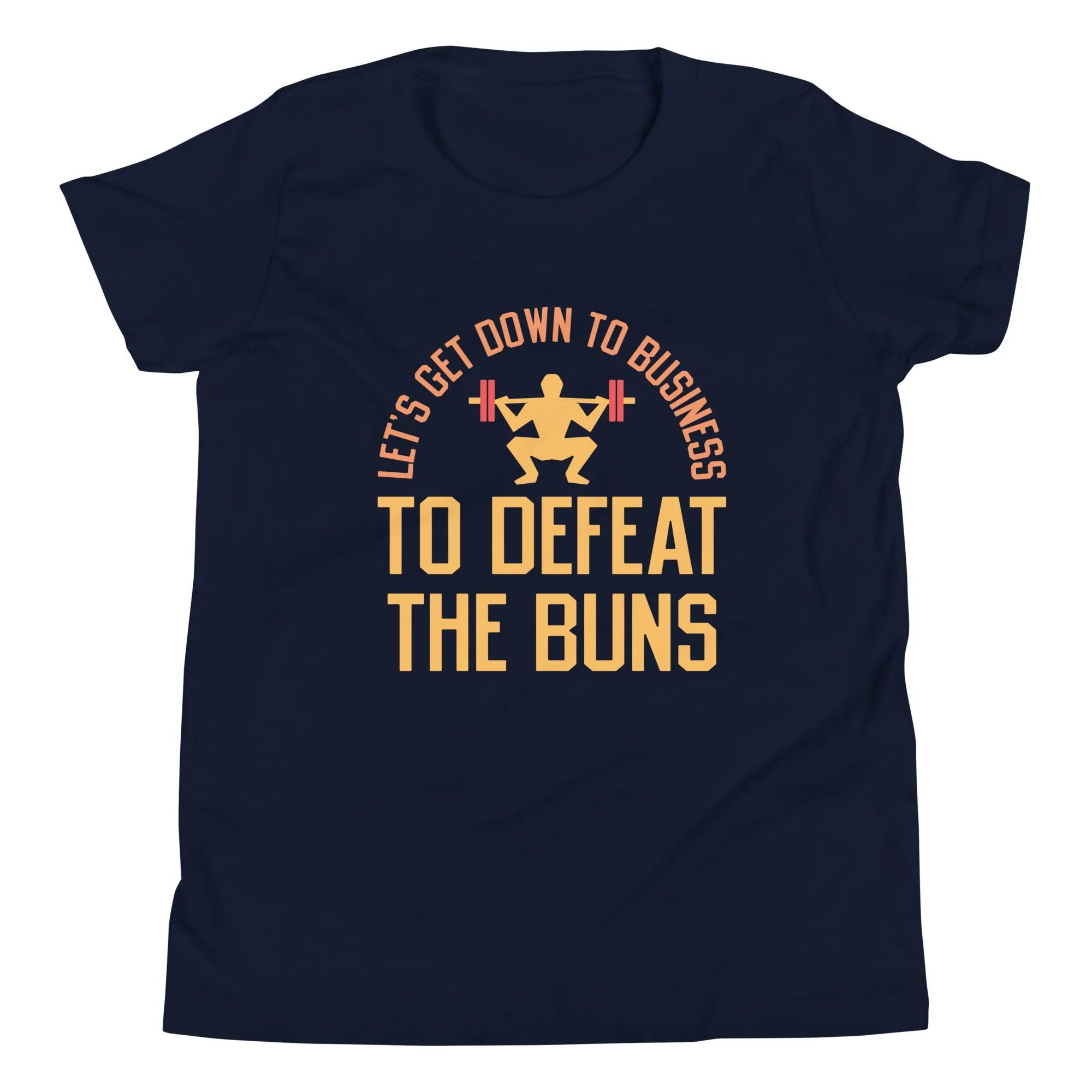 Let's Get Down To Business To Defeat The Buns Kid's Youth Tee