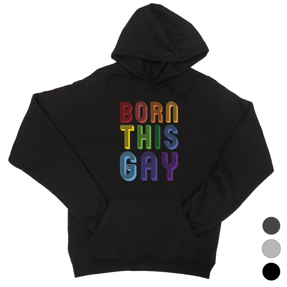 LGBT Born This Gay Rainbow Unisex Hoodie